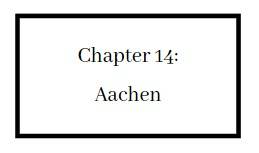 Chapter 14 Aachen